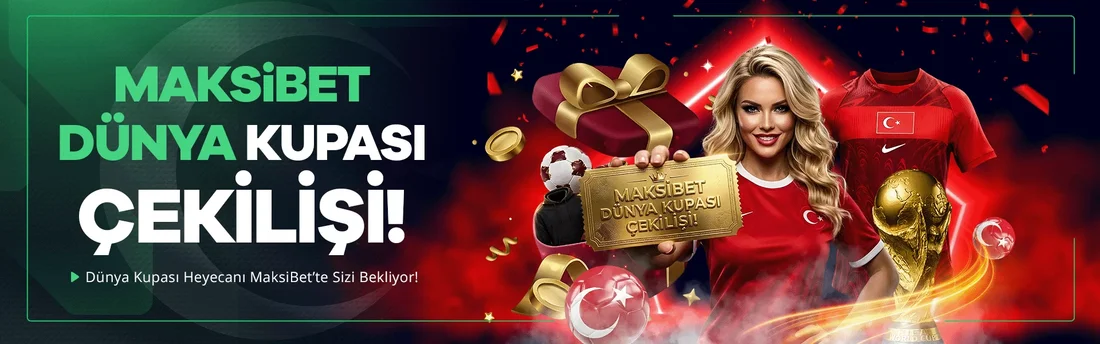 Maksibet Dünya Kupası çekilişi 100.000₺ ödül havuzu